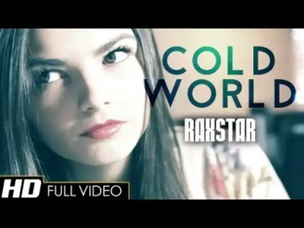 Video: Raxstar - Cold World